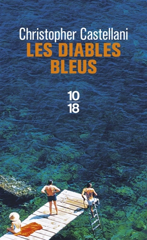 Les diables bleus - Christopher Castellani