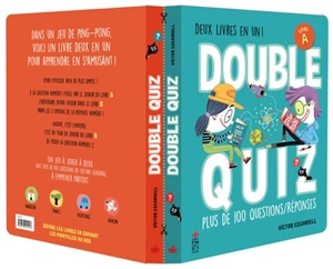 Double quiz : plus de 100 questions-réponses : deux livres en un ! - Victor Escandell