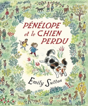 Pénélope et le chien perdu - Emily Sutton
