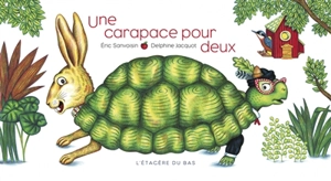 Une carapace pour deux - Eric Sanvoisin