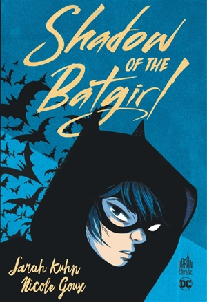 Shadow of the Batgirl - Sarah Kuhn