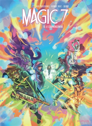 Magic 7. Vol. 10. Le commencement - Kid Toussaint