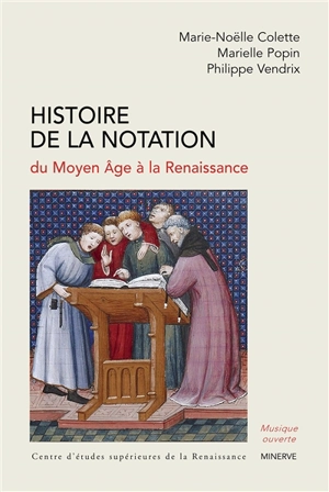 Histoire de la notation : du Moyen Age à la Renaissance - Marie-Noëlle Colette