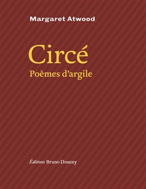 Circé : poèmes d'argile - Margaret Atwood