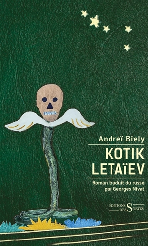 Kotik Letaïev. Les souffrances de Kotik ou Le palimpseste de l'enfance - Andreï Bely