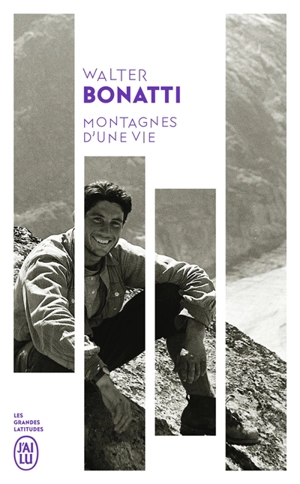 Montagnes d'une vie : récit - Walter Bonatti
