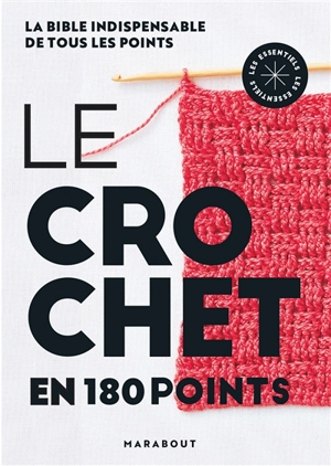 Le crochet en 180 points : la bible indispensable de tous les points - Christine Eslick