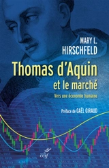 Thomas d'Aquin et le marché : vers une économie humaine - Mary Hirschfeld