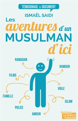 Les aventures d'un musulman d'ici - Ismaël Saidi
