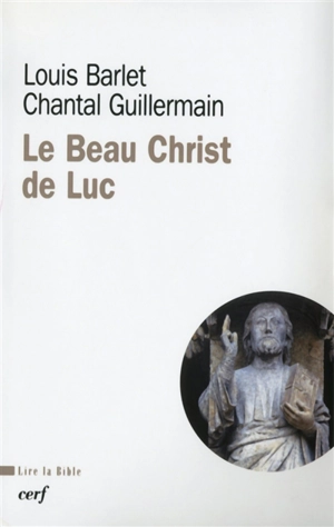 Le beau Christ de Luc - Louis Barlet