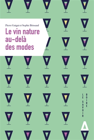 Le vin nature au-delà des modes - Pierre Guigui