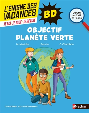 Objectif planète verte : du CM1 au CM2, 9-10 ans : conforme aux programmes - Mathieu Mariolle