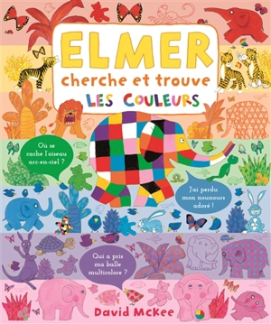 Elmer cherche et trouve : les couleurs - David McKee