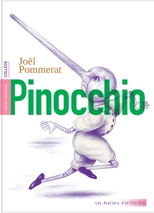 Pinocchio : texte intégral : collège - Joël Pommerat