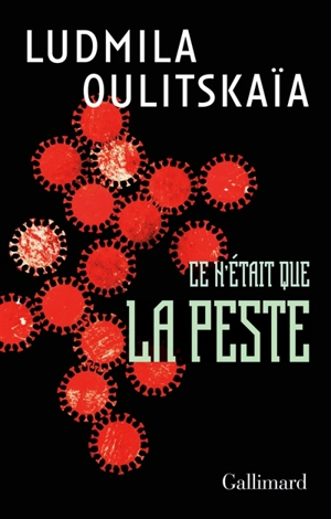 Ce n'était que la peste : scénario - Ludmila Oulitskaïa