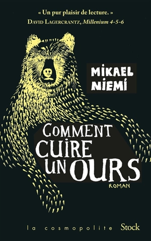 Comment cuire un ours - Mikael Niemi