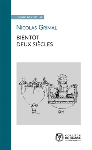 Bientôt deux siècles - Nicolas Grimal