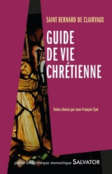 Guide de vie chrétienne - Bernard de Clairvaux