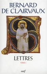 Lettres. Vol. 3. Lettres 92-163 - Bernard de Clairvaux