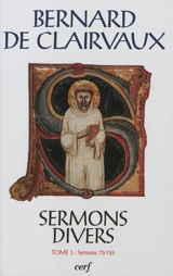 Sermons divers. Vol. 3. 70-125 - Bernard de Clairvaux