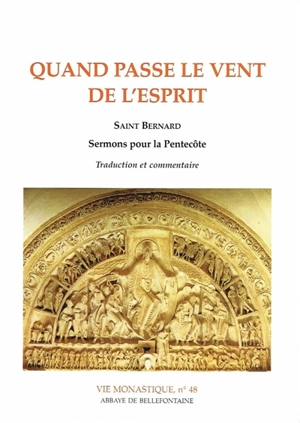 Quand passe le vent de l'Esprit : sermons de saint Bernard pour la Pentecôte - Bernard de Clairvaux