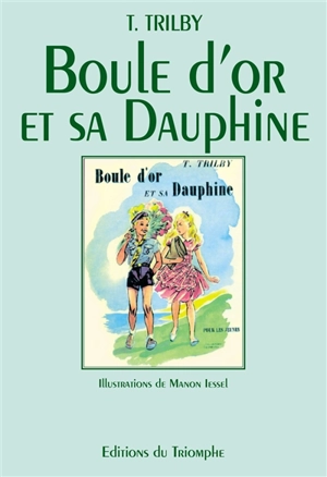 Boule d'or et sa dauphine - Thérèse Trilby