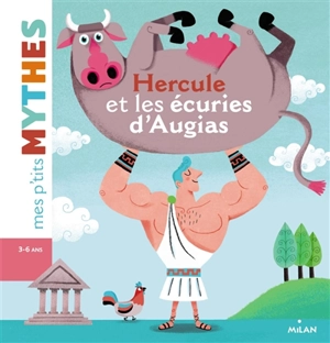 Hercule et les écuries d'Augias - Agnès Cathala