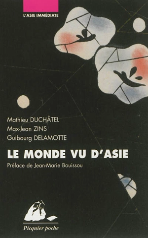 Le monde vu d'Asie - Mathieu Duchâtel