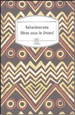 Rêves sous le linceul - Raharimanana