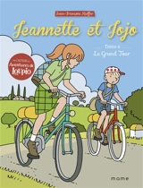 Jeannette et Jojo. Vol. 6. Le grand tour - Jean-François Kieffer