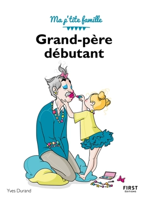 Grand-père débutant - Yves Durand