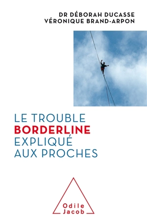 Le trouble borderline expliqué aux proches - Déborah Ducasse