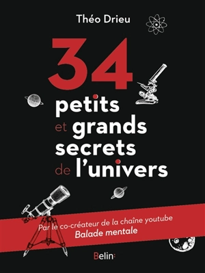 34 petits et grands secrets de l'univers - Théo Drieu