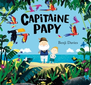 Capitaine papy - Benji Davies
