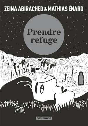 Prendre refuge - Mathias Enard