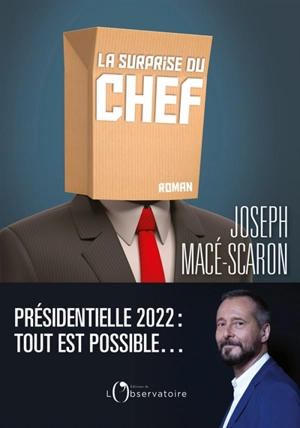 La surprise du chef - Joseph Macé-Scaron