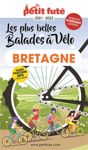 Les plus belles balades à vélo : Bretagne : 2021-2022 - Dominique Auzias