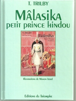 Mâlasika, petit prince hindou - Thérèse Trilby