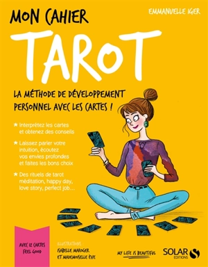 Mon cahier tarot : la méthode de développement personnel avec les cartes ! - Emmanuelle Iger