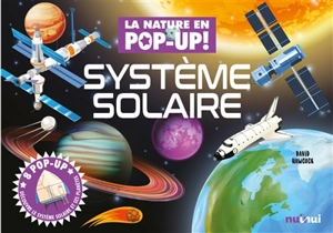 Système solaire : 8 pop-up : découvre le Système solaire et ses planètes - David Hawcock