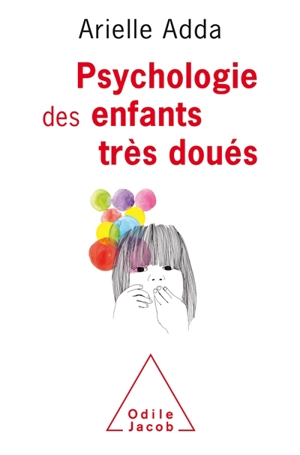 Psychologie des enfants très doués - Arielle Adda