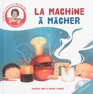 La machine à mâcher - Maureen Dor