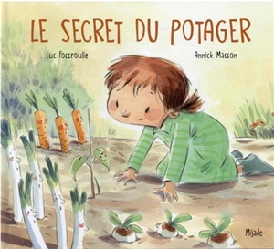 Le secret du potager - Luc Foccroulle