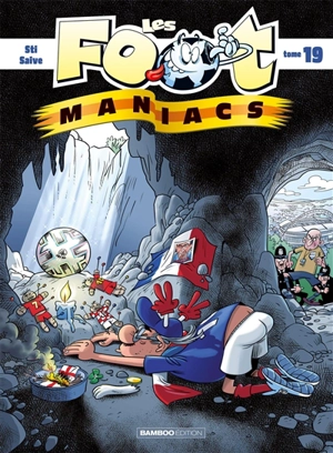 Les foot-maniacs. Vol. 19 - Sti