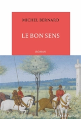 Le bon sens - Michel Bernard