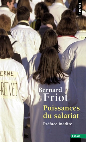 Puissances du salariat - Bernard Friot