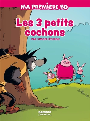 Les 3 petits cochons - Simon Léturgie