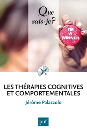 Les thérapies cognitives et comportementales - Jérôme Palazzolo