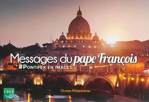 Messages du pape François : #pontifex en images - François