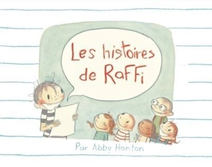 Les histoires de Raffi - Abby Hanlon